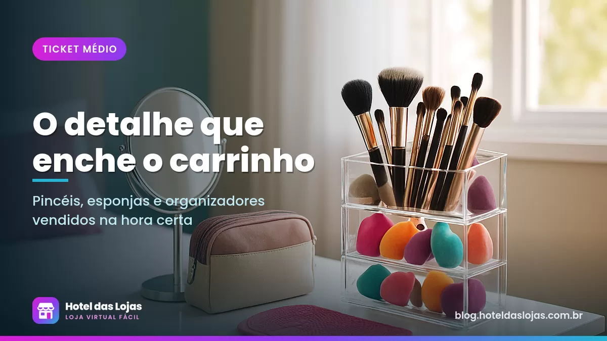 Penteadeira com organizador de acrílico, pincéis de vários tamanhos, esponjas coloridas e necessaire de viagem