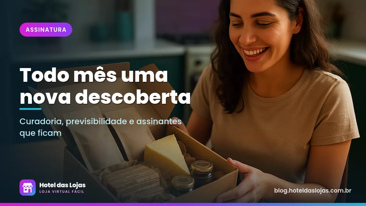 Cliente sorridente abre caixa de assinatura com cafés especiais, queijo, mel e temperos sobre a mesa da cozinha