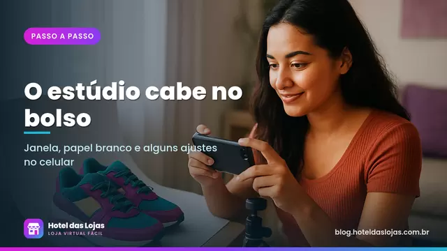 Lojista fotografa tênis com o celular no tripé ao lado da janela, usando cartolina branca como fundo