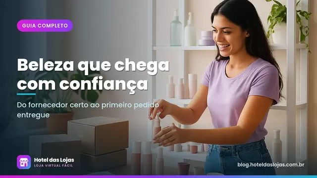 Empreendedora organiza cremes, batons e frascos de cosméticos em prateleira ao lado de caixas de envio